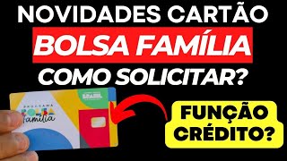 💳 NOVIDADES NOVO CARTÃO do BOLSA FAMÍLIA Como PEDIR o seu cartão [upl. by Akimed128]