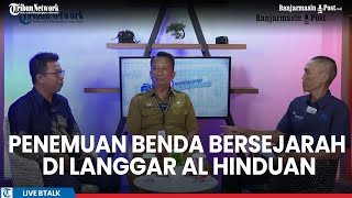 Penemuan Benda Bersejarah di Langgar Al Hinduan di Kawasan Wisata Siring Sungai Martapura [upl. by Leyameg]