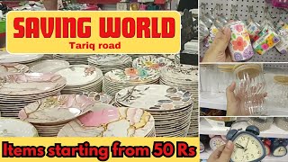 Saving World Tariq Road Karachi  Cheap Rates  Household Items CrockeryDecoration Itemwittywoman [upl. by Notlaw]