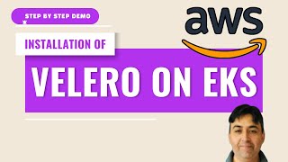 Install Velero on AWS EKS Updated [upl. by Zetrac]