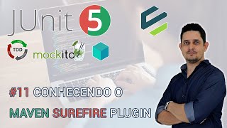 11 Conhecendo o Maven Surefire Plugin [upl. by Lucie]