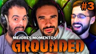 MEJORES MOMENTOS de ILLOJUAN en GROUNDED 3 ft Andrés y Guille ⚔️ [upl. by Yzdnil]