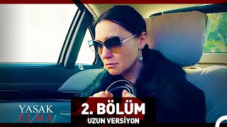 Yasak Elma 2 Bölüm Uzun Versiyon [upl. by Riddle]