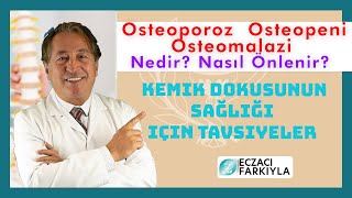 Osteoporoz Osteopeni ve Osteomalazi Nedir Nasıl Önlenir [upl. by Rodgers]