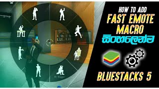 How To Add Fast Emote Macro Bluestack 5 Low End Pc  Sinhala  SanuWa S FF  Free Fire [upl. by Dudden375]