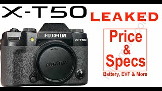 Fujifilm XT50 LEAKED Image Price and Main Specs [upl. by Batish153]