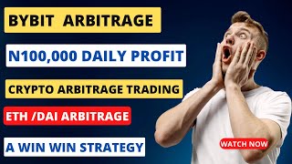 Crypto Arbitrage Trading Make N100000 DAILY Profit Trading Crypto Arbitrage On Bybit [upl. by Nic267]