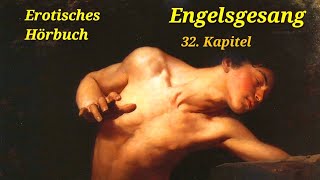 Erotik Hörbuch 💛 Engelsgesang 32 Kapitel  Roman Auszug  SA Urban Lesung podcast romance [upl. by Anglim]