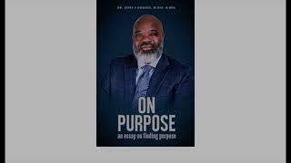 On Purpose An essay on finding Purpose [upl. by Nuzzi531]