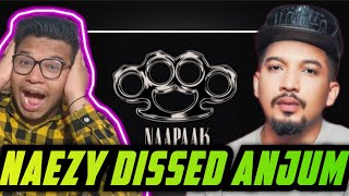 NAEZY  NAAPAAK REACTION  TALHA ANJUM DISS 🔥 [upl. by Andrea]