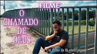 FILME GOSPEL O CHAMADO DE DEUS  filme completo e vai te emocionar [upl. by Kcirdnek]