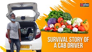 Survival Story of a Cab Driver Amid Covid19  G Plus [upl. by Kylie]