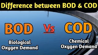 Difference between BOD and COD  BOD Vs COD  permissible limit of BOD and COD  water treatment [upl. by Aleyak]