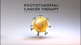 Nanomedicine Photothermal and theranostic cancer therapy using nanoparticles [upl. by Grindle]