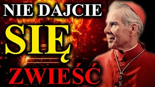 Uważaj Nie daj się wplątać w ten okropny podstęp szatana Abp Fulton Sheen [upl. by Ludovick]