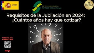 Requisitos de la Jubilación en 2024 [upl. by Grizel]