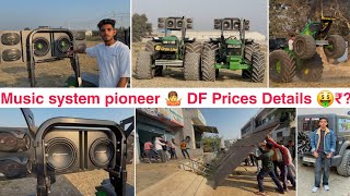 🙄Full details New music system Pioneer 500rms vs DF 800rms Price ₹  🤯New Stunt Tochan king [upl. by Conlen145]