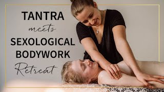 TANTRA meets SEXOLOGICAL BODYWORK Frauen Retreat  10 bis 13 Juli 2025 Berlin [upl. by Xena]