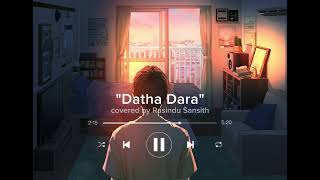 Datha Dara  දෑත දරා  Covered by Rasindu Sansith [upl. by Eylsel647]