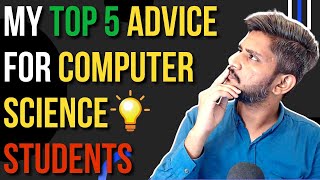 My Top 5 Advice For Computer Science Students  BS Computer Science Degree Tips  Naveed Ahmad Mayo [upl. by Hung]