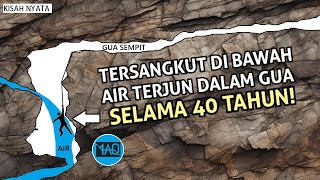 TERSANGKUT SELAMA 40 TAHUN DI BAWAH AIR TERJUN DALAM GUA Kisah Penjelajahan Gua Berakhir Sedih [upl. by Bramwell]