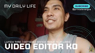 VIDEO EDITOR  HOTDOG  DANCE MOVE  MY DAILY LIFE  FILIPINO VLOG  PRINCE LAVANGCA [upl. by Keverne422]