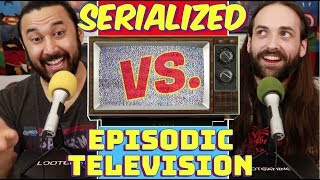 Serialized VS Episodic Television [upl. by Aralk]