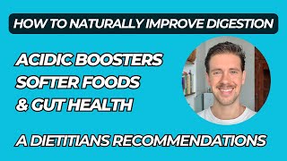 Improving Digestion How Acidic Boosters and Softer Foods Make Digestion Easier [upl. by Aseyt]