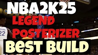 GREATEST Legend Posterizer Build on NBA2K25 [upl. by Valerlan585]