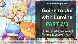 Going to Uni with Lumine PART 23 ASMR F4A Friends2Lovers [upl. by Coltson883]