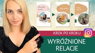 Jak zrobić i dodać WYRÓŻNIONĄ RELACJĘ na Instagramie Krok po kroku [upl. by Lynelle]