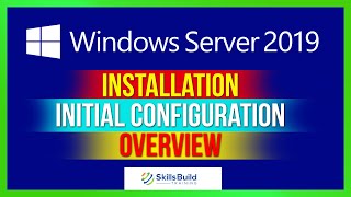 Windows Server 2019 Tutorial  Installation Initial Configuration Overview Step By Step  Part 1 [upl. by Luhey]