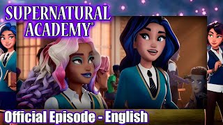 Supernatural Academy  S01E01  Parallel Lives Part 1  Amazin Adventures [upl. by Akeirahs]