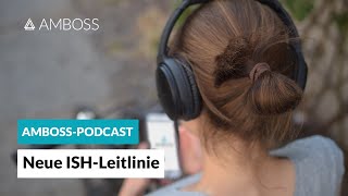 Neue ISHHypertonieLeitlinie “Ethnizität” und individuellere Pharmatherapie  AMBOSSPodcast E34 [upl. by Yenobe]