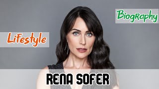 Rena Sofer American Actress Biography amp Lifestyle [upl. by Barrada755]