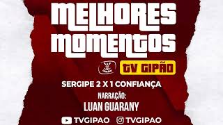 MELHORES MOMENTOS  SERGIPE 2 X 1 CONFIANÇA  CAMPEONATO SERGIPANO 2024 [upl. by Farnsworth]