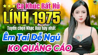 ▶100 Ca Khúc Nhạc Tiền Chiến Bất Hủ Năm 1975 Nhạc Lính Xưa Huyển Thoại Bất Hủ Vượt Thời Gian [upl. by Fillian]