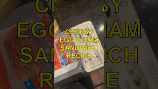 QUICK amp EASY cheesy egg and ham SANDWICH RECIPE YouTube Shorts [upl. by Feodora]