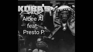 Koba Flow  Albee Al feat Presto P [upl. by Pisarik764]