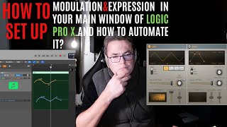 How to set up modulation amp expression in your main window of Logic Pro amp automate it with Modulator [upl. by Romeo]