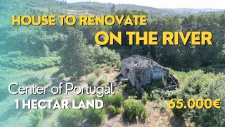 Renovation Project  House on the river with 1 Hectare of Land in Portugal  Riverstone Real Estate [upl. by Ailey]