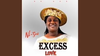 EXCESS LOVE [upl. by Sheeran]