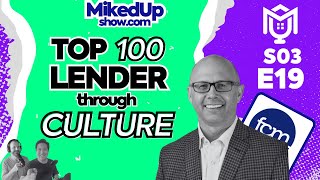 Building a Top 100 Lender through Culture ft Keith Canter  S03E19 [upl. by Hsoj]