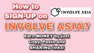 What is INVOLVE ASIA  How to SIGNUP 2022  Affiliate Marketing  Part 1  Philippines [upl. by Elroy350]