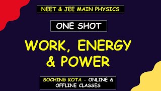 Work Energy amp Power One Shot  NEET amp JEE Physics  Soching Education  Dr Anshuman  Kota Classes [upl. by Danforth857]