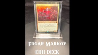 Edgar Markov EDH Deck [upl. by Ahsinad751]