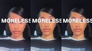 Cardi B • Moreless 🚨 [upl. by Zelig]