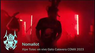 XIPE TOTEC NOMALLOT LIVE CAPITAL EXTREMO [upl. by Kelwin405]