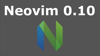 Neovim 010 Whats New [upl. by Aikmat]