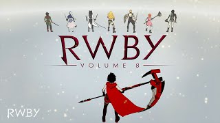 RWBY Volume 8 Intro [upl. by Nakada]